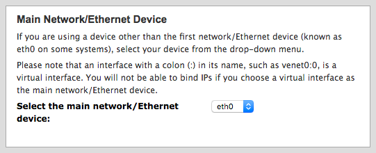 cPanel main network device selection. cPanel main network device selection.
